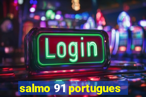 salmo 91 portugues